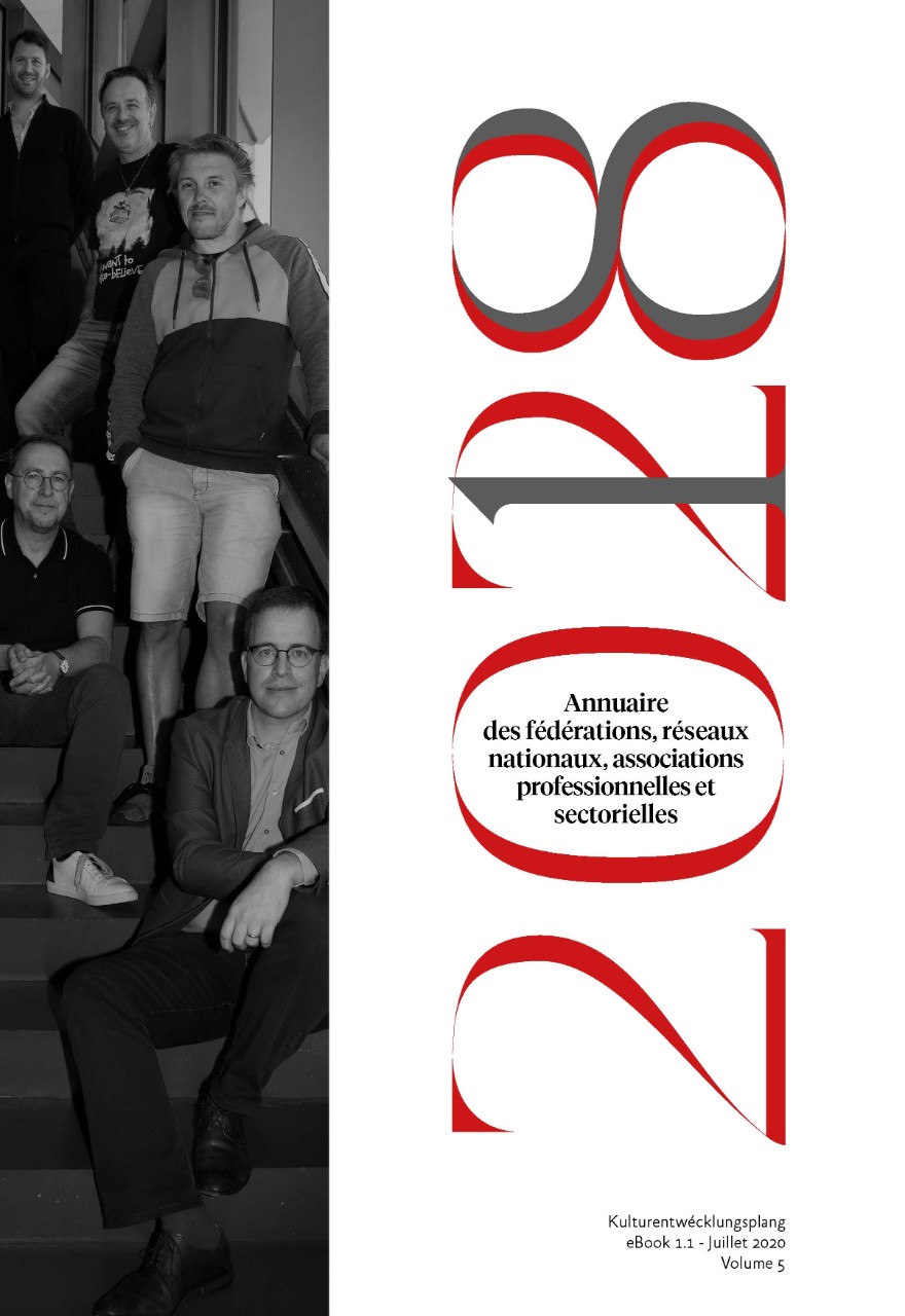 Kulturenwécklungsplang 2018-2028 - Volume 5 (v.1.1) : Annuaire des fédérations, réseaux nationaux, associations professionnelles et sectorielles (Juillet 2020)